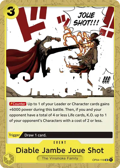 Diable Jambe Joue Shot OP04-116 OP04 Kingdoms of Intrigue